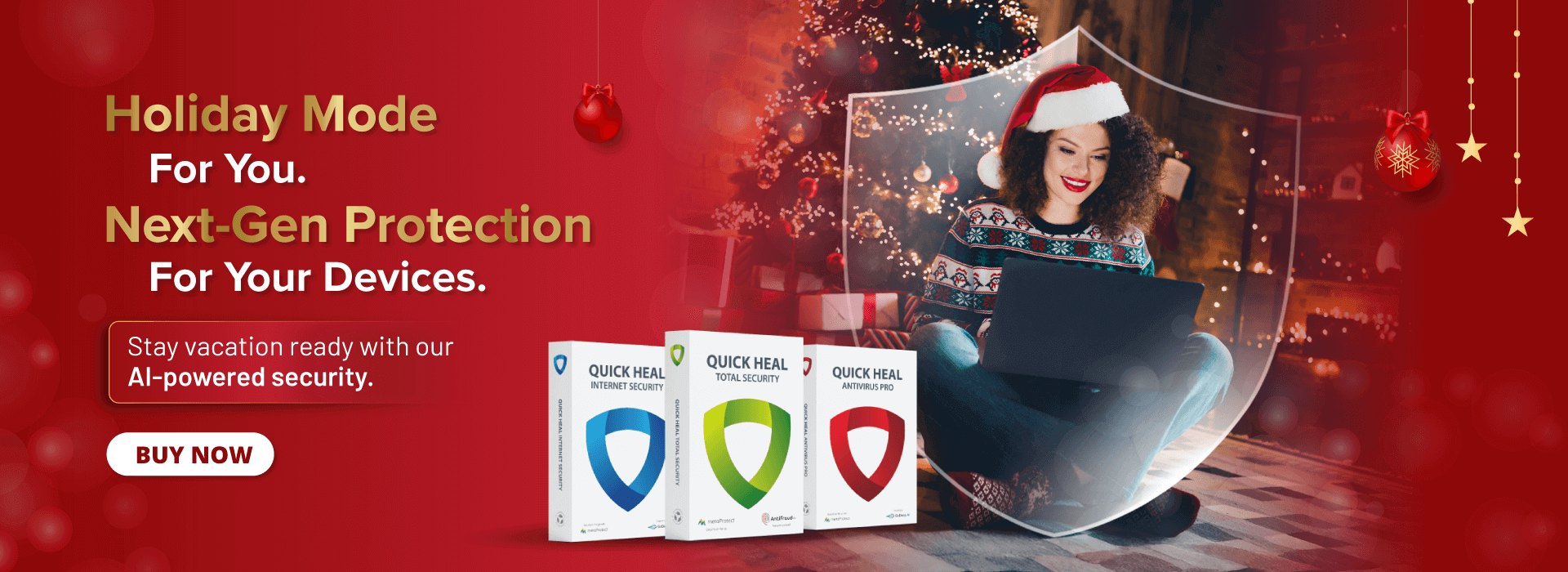 Holiday Mode For You. Next Gen Protection For Your Devices